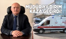 İl Müdürü Yıldırım trafik kazası geçirdi