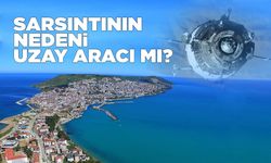 Sinop ve Kastamonu’da hissedilen sarsıntıda Rus uzay aracı şüphesi!