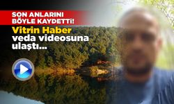 Sinop'ta yaşamına son vermişti: Veda videosu ortaya çıktı