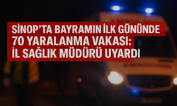 Sinop'ta bayramın ilk gününde 70 kişi yaralandı