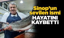 Sinoplu usta aşçı hayatını kaybetti