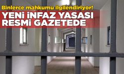 İnfaz düzenlemesi Resmi Gazete'de!