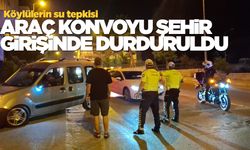 Su konvoyu Sinop girişinde durduruldu