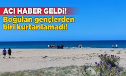 Sinop’taki boğulma olayından acı haber geldi