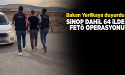 Sinop dahil 64 ilde FETÖ operasyonu