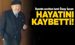 Şair Özay İşcan hayatını kaybetti