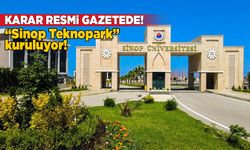 Sinop’ta “Teknoloji Geliştirme Bölgesi” kuruluyor