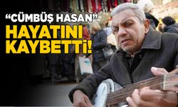 Sinop’un sevilen ismi “Cümbüş Hasan” hayatını kaybetti