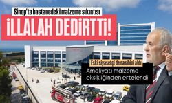 Sinop'ta sağlık skandalı! Ameliyatlar malzeme eksikliğine takılıyor!