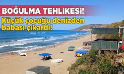 Sinop'ta yaşı küçük çocuk boğulma tehlikesi geçirdi