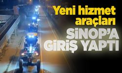 Hizmet araçları konvoyla Sinop'a giriş yaptı!