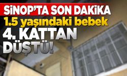 Sinop’ta 1.5 yaşındaki bebek dördüncü kattan düştü