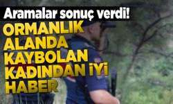 Ormanda kaybolan 67 yaşındaki kadın bulundu