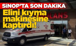 Sinop’ta genç kadın elini kıyma makinesine kaptırdı!