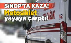 Sinop’ta yayaya motosiklet çarptı