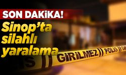 Sinop’ta silahlı kavga: 1 kişi yaralandı