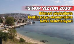 “Sinop Vizyon 2030” bilim söyleşileri başlıyor