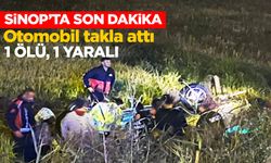 Sinop'ta otomobil takla attı: 1 ölü, 1 yaralı