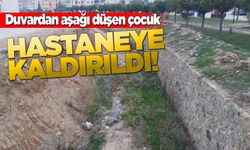 Duvardan düşen çocuk yaralandı!