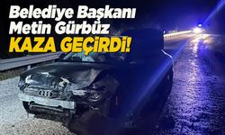 Sinop Belediye Başkanı Metin Gürbüz kaza geçirdi