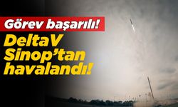 DeltaV roketi Sinop'tan ateşlendi