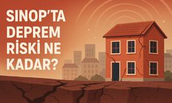 Sinop ve çevresinde deprem riski var mı?