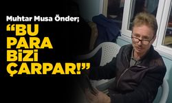 “Bu Para Bizi Çarpar” dedi, her kuruşun hesabını verdi