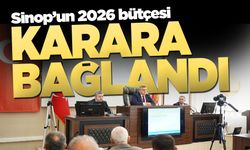 Sinop'un 2026 yılı bütçesi tamam!