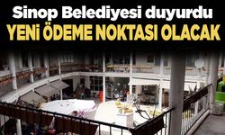 Sinop Belediyesi’nin yeni ödeme noktası duyuruldu!