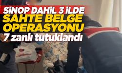 Sinop dahil 3 ilde "sahte belge" operasyonu