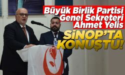 BBP Genel Başkan Yardımcısı Yelis'ten Sinop'ta sert mesajlar