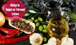 Hatay Yöresel Lezzetler: Zeytinden Salçaya Uzanan Doğallık Yolculuğu