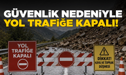 Kaya ve toprak düşen yol trafiğe kapandı