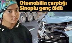 Sinoplu genç kız kazada can verdi