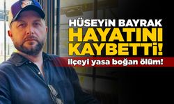Erfelekli Hüseyin Bayrak genç yaşta hayatını kaybetti!
