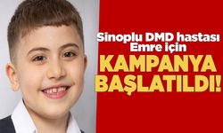 Sinop DMD hastası Emre Çoban için kenetlenecek!
