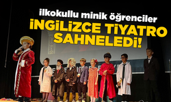 Miniklerin İngilizce tiyatrosu ayakta alkışlandı