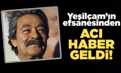 Usta oyuncu Kadir İnanır’dan acı haber!