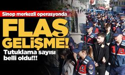 Sinop merkezli operasyonda son dakika!