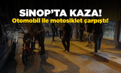 Sinop'ta otomobille motosiklet çarpıştı