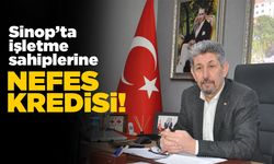 Sinop’ta işletme sahiplerine “Nefes Kredisi” desteği