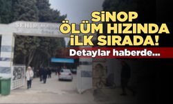 Sinop ölüm hızıyla ülkede ilk sırada