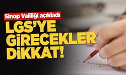 Sinop Valiliği'nden LGS öncesi önemli açıklama