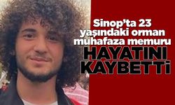 Sinoplu orman muhafaza memuru hayatını kaybetti