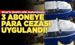 Sinop’ta kaçak su kullanımına ceza uygulandı!
