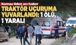 Uçuruma yuvarlanan traktördeki 1 kişi öldü
