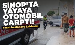 Sinop'ta yayaya otomobil çarptı: Yaralı hastaneye kaldırıldı
