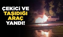 Seyir halindeki çekici, üzerindeki araçla birlikte yandı!