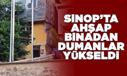 Sinop’ta asırlık ahşap binada yangın paniği!