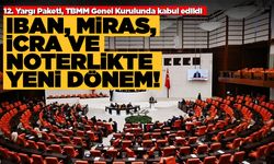 12. Yargı Paketi kabul edilerek yasalaştı